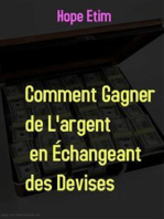 Comment Gagner de L'argent en Échangeant des Devises