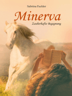 Minerva: Zauberhafte Begegnung
