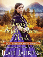 An Indian Mail Order Bride (#4, Brides of Montana Western Romance) (A Historical Romance Book)