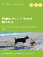 Highways and Gravel Roads: Volume II Continuation of an entertaining travel diary