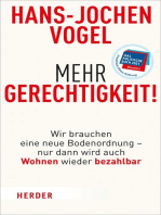 Mehr Gerechtigkeit!: Wir brauchen eine neue Bodenordnung – nur dann wird auch Wohnen wieder bezahlbar