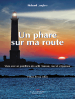 Un PHARE SUR MA ROUTE: Vivre avec un problème de santé mentale et oser s'épanouir