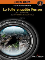 La FOLLE ENQUETE FERRON: Tome 3 - À la recherche du mystérieux tableau volé