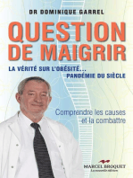 Question de maigrir: La vérité sur l'obésité… pandémie du siècle