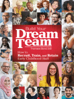 Build Your Dream Team: How to Recruit, Train, and Retain Early Childhood Staff