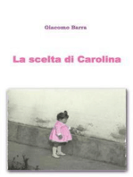 La scelta di Carolina