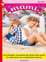 Zwei Kinder verstehen die Welt nicht mehr: Mami 1972 – Familienroman