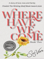 Where Have We Come - A Story of Love, Loss and Family