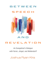 Between Speech and Revelation: An Evangelical’s Dialogue with Farrer, Jüngel, and Wolterstorff