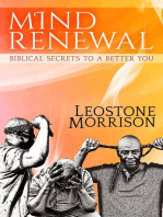 Mind Renewal: Biblical Secrets to a Better You.
