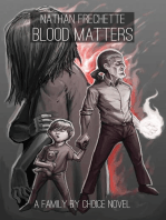 Blood Matters: Family by Choice, #4