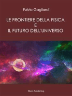 Le Frontiere della fisica e il futuro dell'universo