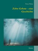 Zehn Gebote - eine Geschichte: Roman