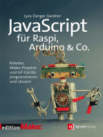JavaScript für Raspi, Arduino & Co.: Roboter, Maker-Projekte und IoT-Geräte programmieren und steuern