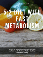 5:2 Diet With Fast Metabolism How To Fix Your Damaged Metabolism, Increase Your Metabolic Rate, And Increase The Effectiveness Of 5:2 Diet + Dry Fasting : Guide to Miracle of Fasting