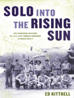 Solo into the Rising Sun: The Dangerous Missions of a U.S. Navy Bomber Squadron in World War II