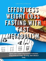 Effortless Weight Loss Fasting With Fast Metabolism Beginners Guide To Golden Fasting Introduction To Intermittent Fasting 8:16 Diet &5:2 Fasting + Dry Fasting : Guide to Miracle of Fasting