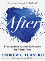 After: Finding Your Passion and Purpose for What's Next