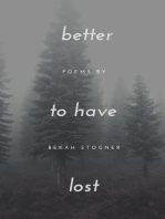 Better to Have Lost