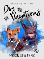 Book One: the First Four Dog Vacations: Dog Vacations, #1