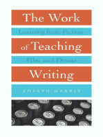 The Work of Teaching Writing: Learning from Fiction, Film, and Drama