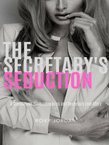 The Secretary's Seduction: A Standalone Billionaire Boss and ...