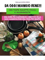 Da oggi Mangio Bene: Con tante ricette facili e alleggerite