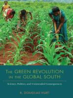 The Green Revolution in the Global South: Science, Politics, and Unintended Consequences