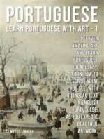 1 - Portuguese - Learn Portuguese with Art: Learn how to describe what you see, with bilingual text in English Portuguese, as you explore beautiful artwork.