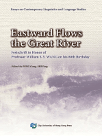 Eastward Flows the Great River: Festschrift in Honor of Professor William S-Y. WANG on his 80th Birthday