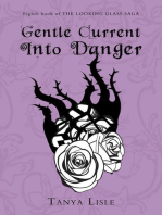 Gentle Current Into Danger