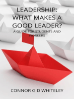 Leadership: What Makes a Good Leader?: Business for Students and Workers, #2