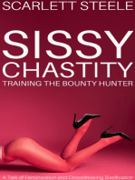 Sissy Chastity Training The Bounty Hunter