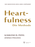 Heartfulness - Die Methode: Wie Meditation dein Leben verändert