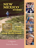 New Mexico Stories: Truths, Tales and Mysteries Along the Rio Grande, A Memoir