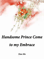Handsome Prince, Come to my Embrace: Volume 4