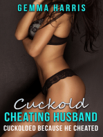 Cuckold Cheating Husband Cuckolded Because He Cheated