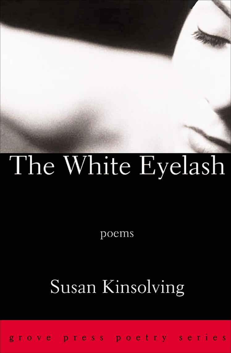 The White Eyelash by Susan Kinsolving (Ebook) - Read free for 30 days