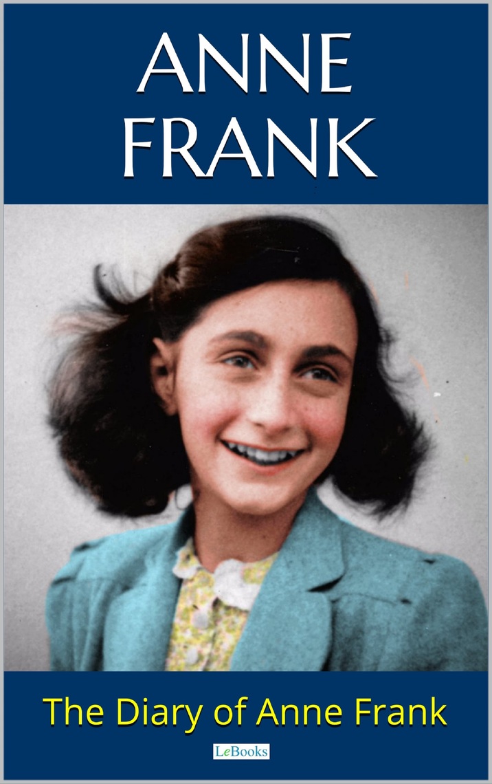 THE DIARY OF ANNE FRANK by Anne Frank - Ebook | Scribd