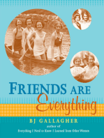 Friends Are Everything