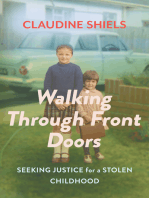 Walking Through Front Doors: Seeking Justice for a Stolen Childhood