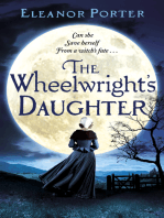The Wheelwright's Daughter: A historical tale of witchcraft, love and superstition