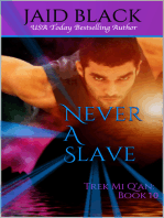 Never A Slave