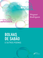 Bolhas de Sabão: E Outros Poemas