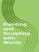 Painting and Sculpting with Words: How to Write Poetry