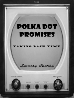 Polka Dot Promises: Taking Back Time