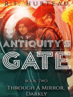 Through a Mirror, Darkly: Antiquity's Gate, #2