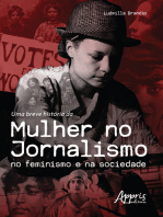 Uma Breve História da Mulher no Jornalismo no Feminismo e na Sociedade