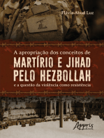 A Apropriação dos Conceitos de Martírio e Jihad pelo Hezbollah: e a Questão da Violência como Resistência