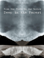 From the Place in the Valley Deep in the Forest